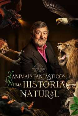 Animais Fantásticos: Uma História Natural