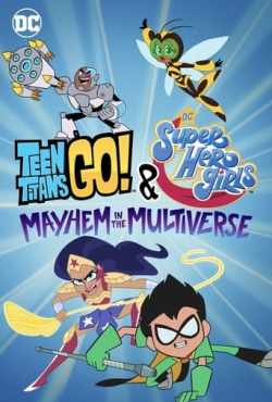 Jovens Titãs em Ação! & DC Super Hero Girls: Desordem no Multiverso 
