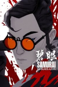 Samurai de Olhos Azuis 1ª Temporada Completa Torrent
